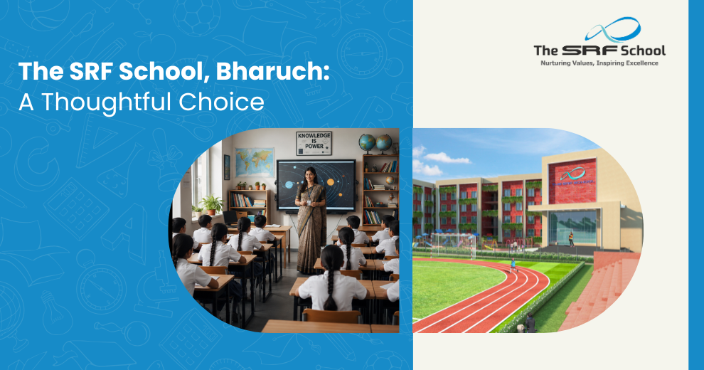 The SRF School, Bharuch: A Thoughtful Choice